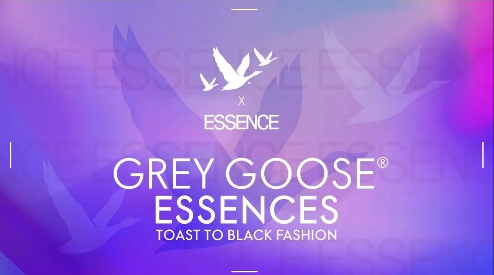 Grey Goose x Essence